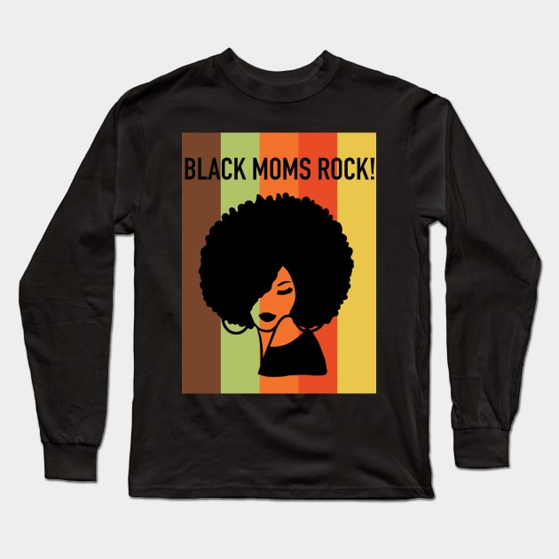 Black Moms Rock Mother's Day Long Sleeve T-Shirt by blackartmattersshop